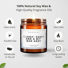 Load image into Gallery viewer, Classy, Sassy And A Bit Bad Assy All-Natural Scented Candle | Funny Candles | Funny Gift For Women
