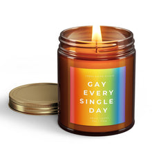 Load image into Gallery viewer, Gay Every Single Day All-Natural Scented Candle | Pride Candles | LGBTQIA Gifts
