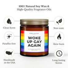 Load image into Gallery viewer, Woke Up Gay Again All-Natural Scented Candle
