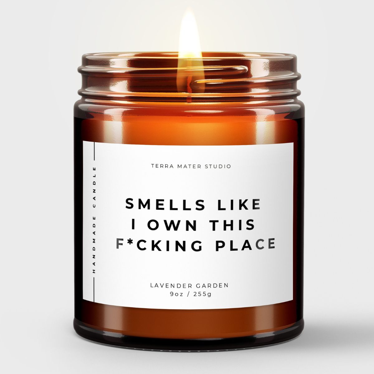 Smells Like I Own This F*cking Place All-Natural Candle | New Home Gifts | Housewarming Gifts
