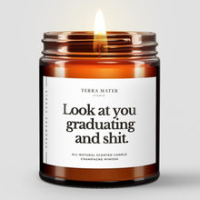 Load image into Gallery viewer, Look At You Graduating And Shit All-Natural Candle

