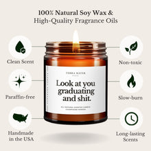 Load image into Gallery viewer, Look At You Graduating And Shit All-Natural Candle
