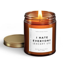Load image into Gallery viewer, I Hate Everyone (Except Us) Soy Wax Candle | Boyfriend Girlfriend Gift
