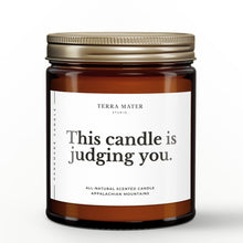Load image into Gallery viewer, This Candle Is Judging You All-Natural Scented Candle
